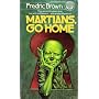 Martians Go Home by Frederic Brown