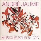 Click here to buy Musique Pour 8: L'Oc by  Andre Jaume .