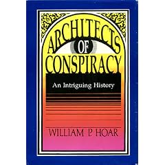 Architects of Conspiracy: An Intriguing History