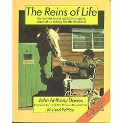 Reins of Life: An instructional and informative manual on riding for the disabled