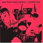 Daniel Johnston and Jad Fair by Fair/Johnston