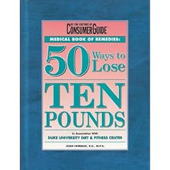 Medical book of remedies: 50 Ways to Lose Ten Pounds