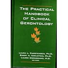 Practical Handbook of Clinical Gerontology by Laura L. Carstensen, Barry A. Edelstein, and Laurie Dornbrand