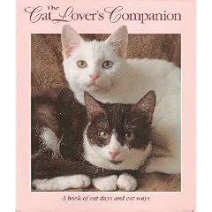 The Cat Lover's Companion: A Book of Cat Days and Cat Ways