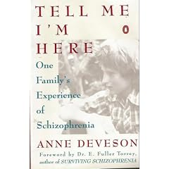 Tell Me I'm Here: One Family's Experience of Schizophrenia