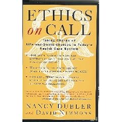 Ethics On Call: How to Take Charge of Life-and-Death Choices in Today's Health Care System