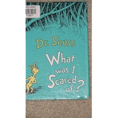 What Was I Scared Of?