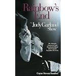 Rainbow's End: The Judy Garland Show book cover