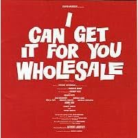 I Can Get It for You Wholesale by  Harold Rome, I Can Get It For You Wholesale Pit Orchestra, Bambi Linn, Barbara Monte, and Barbra Streisand 