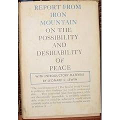 Report From Iron Mountain on the Possibility and Desirability of Peace