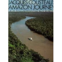 Jacques Cousteau's Amazon Journey by Jacques Yves Cousteau and Mose Richards