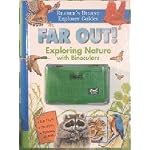 Far Out!: A Guide to Exploring Nature with Binoculars (Reader's Digest Explorer Guides) book cover