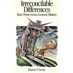 Irreconcilable Differences: Ross Perot Versus General Motors book cover