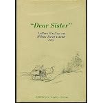Dear Sister: Letters Written on Hilton Head Island, 1867 book cover
