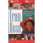 Iron Rose: A Biography of Rose Fitzgerald Kennedy book cover