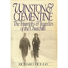 Winston and Clemintine: The Triumphs and Tragedies of the Churchills