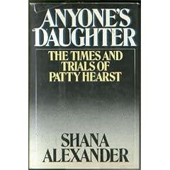 Anyone's Daughter: The Times and Trials of Patricia Hearst