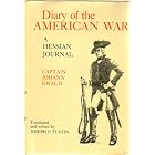 Diary of the American War : A Hessian Journal by Captain Johann Ewald and Joseph P. Tustin