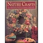 The Complete Book of Nature Crafts: How to Make Wreaths, Dried Flower Arrangements,... by Eric Carlson, Dawn Cusick, and Carol Taylor