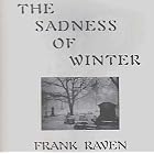 The Sadness of Winter by Frank Raven