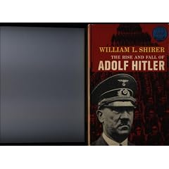 The Rise and Fall of Adolf Hitler