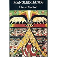 Mangled Hands Mangled Hands, Johnny Stanton, image from Cindy E. Lamberts via Amazon