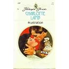 Frustration (#339) by Charlotte Lamb