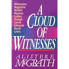 A Cloud of Witnesses: Ten Great Christian Thinkers