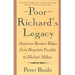 Poor Richard's Legacy: American Business Values from Benjamin Franklin to Donald Trump book cover