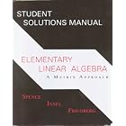 Click here to buy Elementary Linear Algebra: Matrix Approach Student Solutions Manual by  Stephen H. Friedberg.