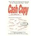 Cash Copy: How to Offer Your Products and Services So Your Prospects Buy Them