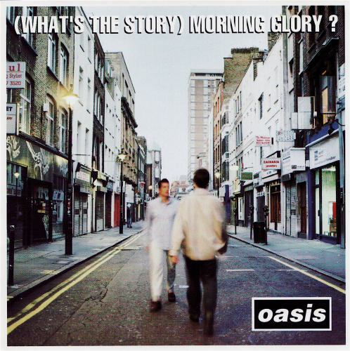 Oasis - (What's The Story) Morning Glory? Oasis - (What's The Story) Morning Glory?
