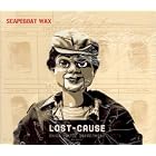 Lost Cause Aisle 10 We Got Something by Scapegoat Wax