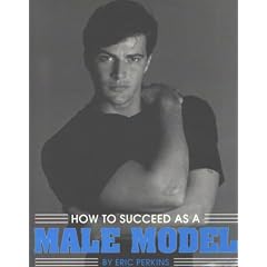 How to Succeed As a Male Model