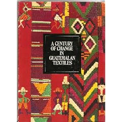 A Century of Change in Guatemalan Textiles