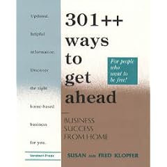 301 ++ Ways to Get Ahead: Business Success from Home