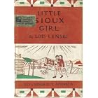 Little Sioux girl, (Her Roundabout America) by  Lois Lenski