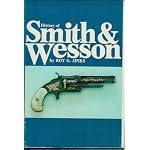 History of Smith & Wesson: Nothing of Importance Will Come without Effort book cover