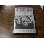 To a Violent Grave: An Oral Biography of Jackson Pollock book cover