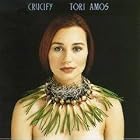 Click here to buy Crucify by  Tori Amos .