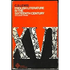 English Literature in the Sixteenth Century: Excluding Drama (Oxford History of English Literature Series)