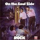 Click here to buy Classic Rock: On the Soul Side { Time Life } { Various Artists } by  Otis Redding, James Carr, Carla Thomas, James & BobPurify, and Erma Franklin .