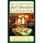 The Christian Bed and Breakfast Cookbook by  Rebecca Germany