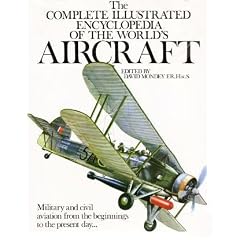 Complete Illustrated Encyclopedia of the World's Aircraft
