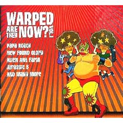 Warped Are They Now? Volume 1 by  Papa Roach, Alien Ant Farm, Black Eyed Peas, and Darwins Waiting Room 
