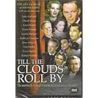 Till the Clouds Roll By by