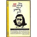 The diary of a young girl: Anne Frank ; translated from the Dutch by B.M. Mooyaart-Doubleday ; with an introduction by Eleanor Roosevelt ; and a new preface by George Stevens book cover