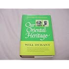 Click here to buy Our oriental heritage : being a history of civilization in Egypt and the Near East to the death of Alexander, and in... by Will Durant.