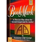 Bookmark: A Two-Act Play About the Second Gospel and Its Author (Lillenas Drama) by Jeannette Clift George