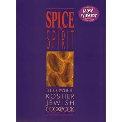 Spice and Spirit: The Complete Kosher Jewish Cookbook (A Kosher living classic)